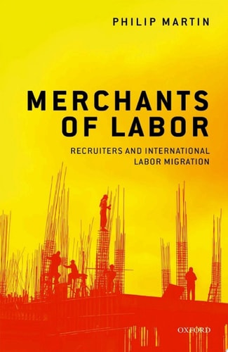 Merchants of Labor: Recruiters and International Labor Migration
