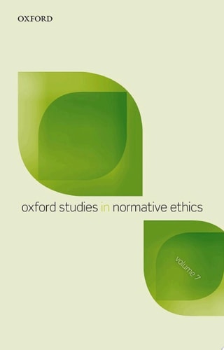 Oxford Studies in Normative Ethics: Volume 7