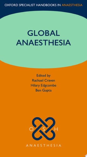 Oxford Specialist Handbook of Global Anaesthesia