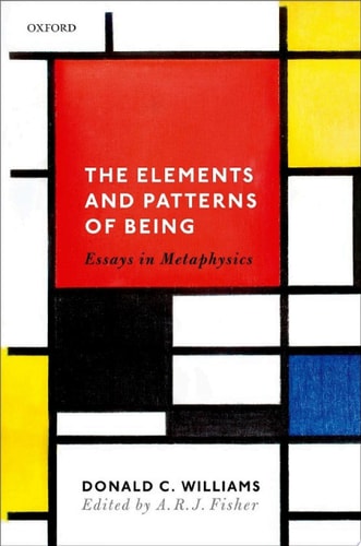 The Elements and Patterns of Being: Essays in Metaphysics