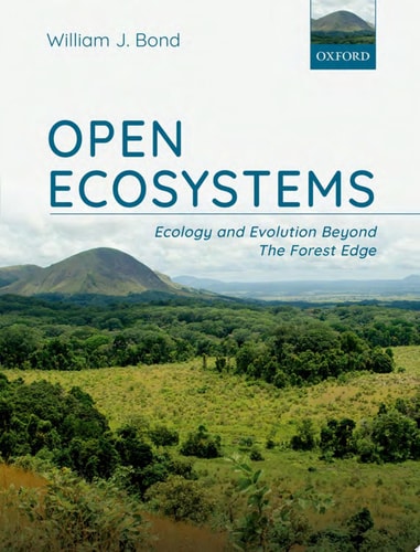 Open Ecosystems: Ecology and Evolution Beyond the Forest Edge