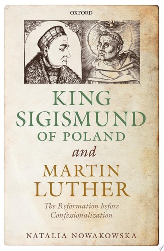 King Sigismund of Poland and Martin Luther