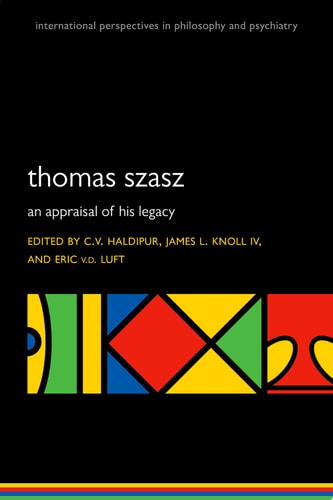 Thomas Szasz An appraisal of his legacy
