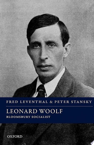 Leonard Woolf: Bloomsbury Socialist