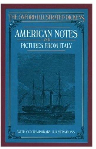 American Notes and Pictures From Italy