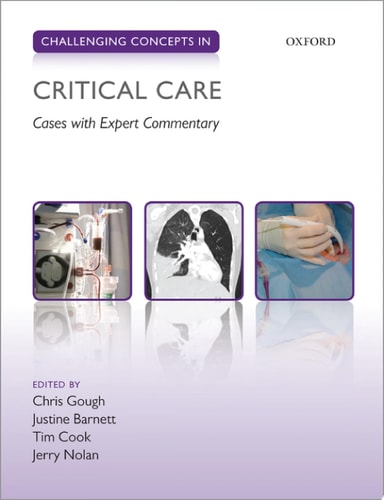 Challenging Concepts in Critical Care Cases with Expert Commentary