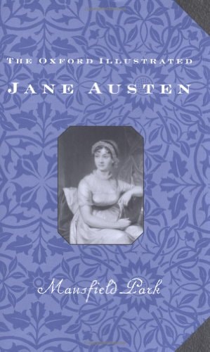 The Oxford Illustrated Jane Austen: Volume III: Mansfield Park