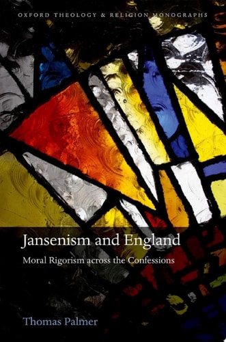 Jansenism and England: Moral Rigorism across the Confessions