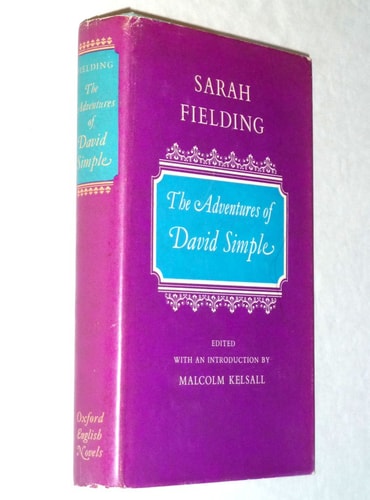 The Adventures of David Simple: Containing an Account of His Travels Through the Cities of London and Westminster in the Search of a Real Friend