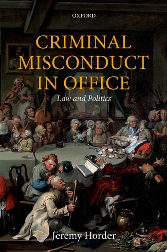 Criminal Misconduct in Office: Law and Politics