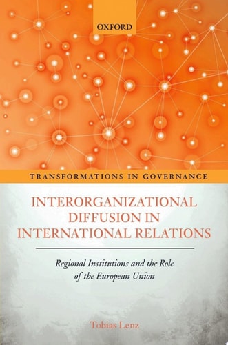 Interorganizational Diffusion in International Relations: Regional Institutions and the Role of the European Union