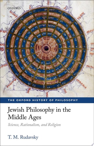 Jewish Philosophy in the Middle Ages: Science, Rationalism, and Religion