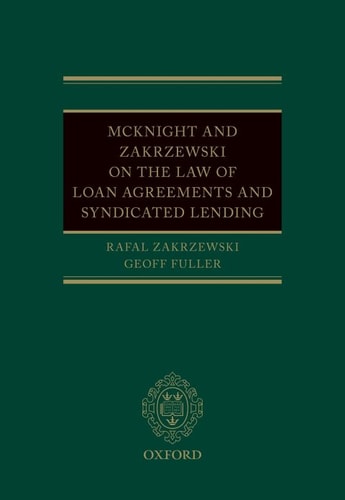McKnight and Zakrzewski on The Law of Loan Agreements and Syndicated Lending
