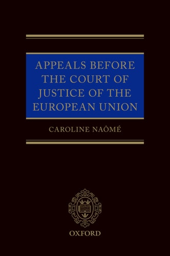 Appeals Before the Court of Justice of the European Union