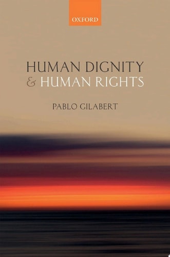Human Dignity and Human Rights