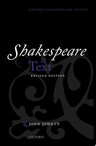 Shakespeare and Text: Revised Edition