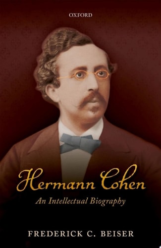 Hermann Cohen: An Intellectual Biography