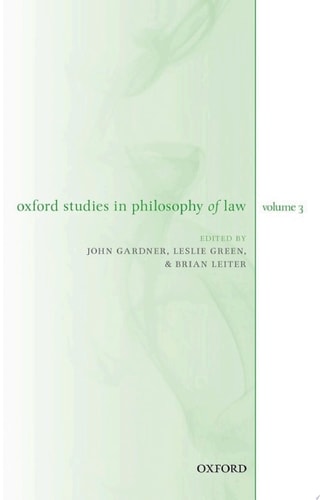 Oxford Studies in Philosophy of Law: Volume 3