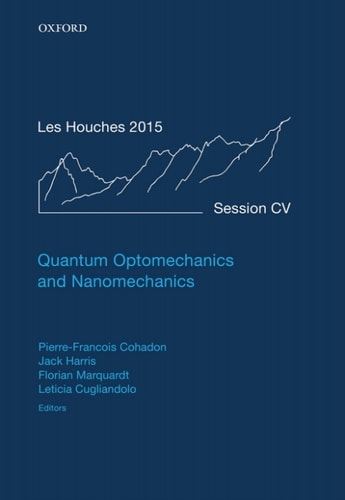 Quantum Optomechanics and Nanomechanics: Lecture Notes of the Les Houches Summer School