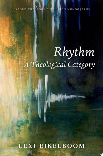Rhythm: A Theological Category