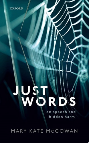 Just Words: On Speech and Hidden Harm