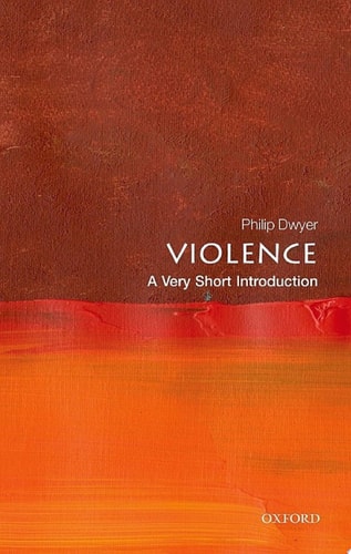 Violence: A Very Short Introduction