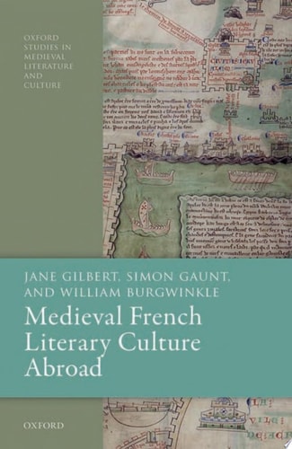 Medieval French Literary Culture Abroad