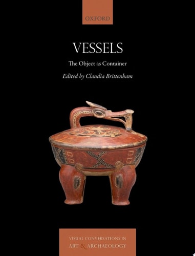 Vessels: The Object as Container