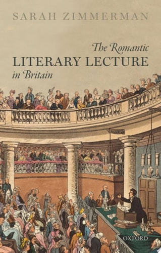 The Romantic Literary Lecture in Britain