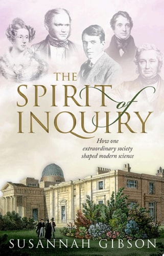 The Spirit of Inquiry: How One Extraordinary Society Shaped Modern Science