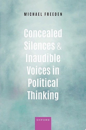 Concealed Silences and Inaudible Voices in Political Thinking