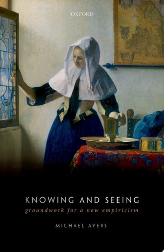 Knowing and Seeing: Groundwork for a New Empiricism