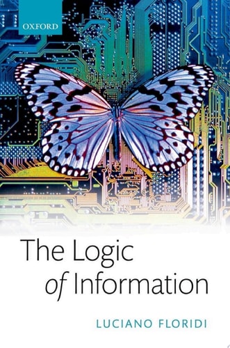The Logic of Information: A Theory of Philosophy as Conceptual Design