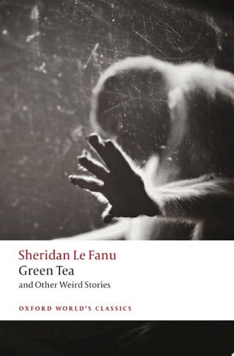 Green Tea: And Other Weird Stories