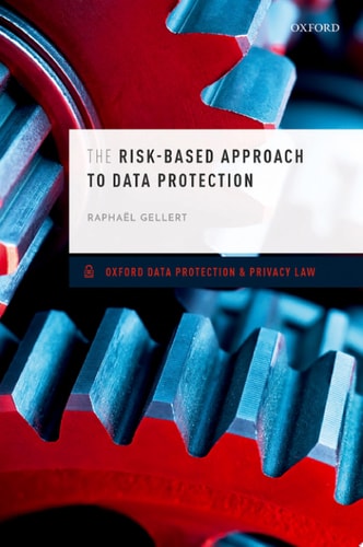 The Risk-based Approach to Data Protection