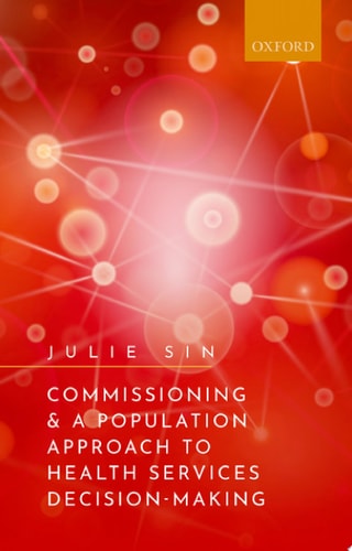 Commissioning and a Population Approach to Health Services Decision Making