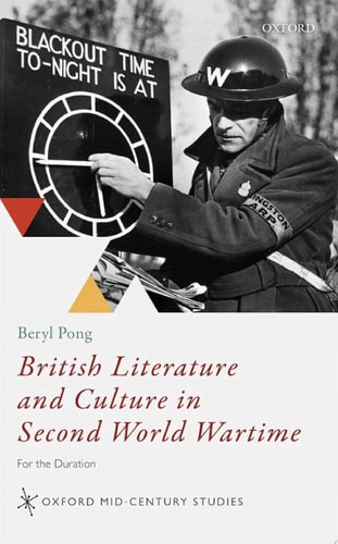 British Literature and Culture in Second World Wartime: For the Duration