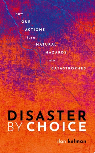Disaster By Choice