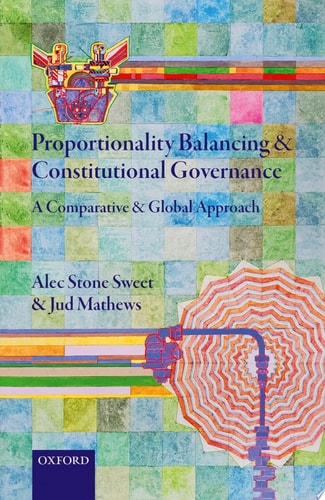 Proportionality: Balancing and Constitutional Governance