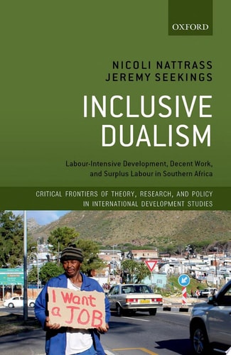 Inclusive Dualism: Labour-intensive Development, Decent Work, and Surplus Labour in Southern Africa