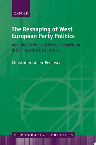 The Reshaping of West European Party Politics