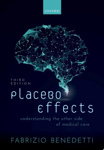 Placebo Effects: Understanding the Mechanisms in Health and Disease