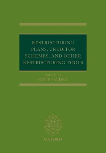 Restructuring Plans, Creditor Schemes, and Other Restructuring Tools