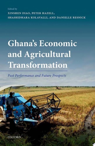 Ghana's Economic and Agricultural Transformation: Past Performance and Future Prospects