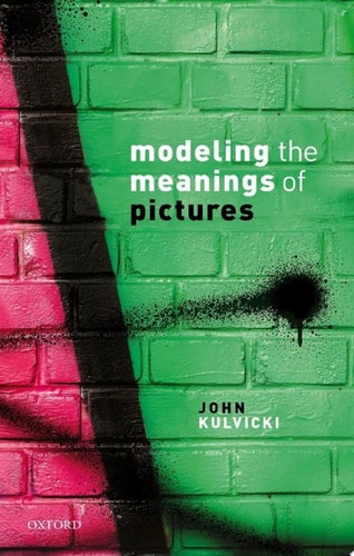Modeling the Meanings of Pictures: Depiction and the Philosophy of Language
