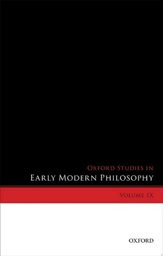 Oxford Studies in Early Modern Philosophy: Volume IX