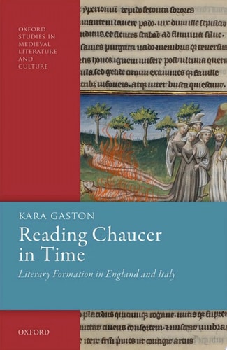 Reading Chaucer in Time: Literary Formation in England and Italy