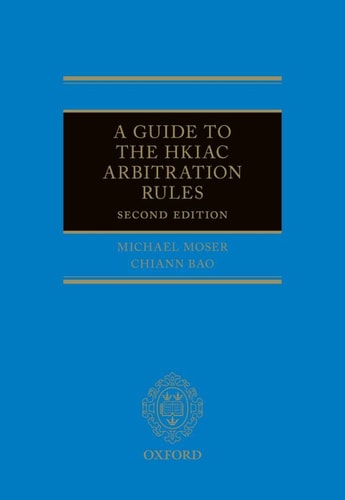 A Guide to the HKIAC Arbitration Rules
