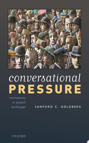 Conversational Pressure: Normativity In Speech Exchanges