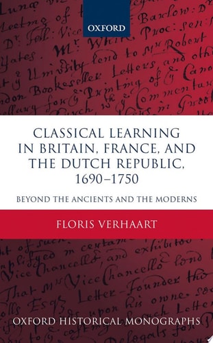 Classical Learning in Britain, France, and the Dutch Republic, 1690-1750